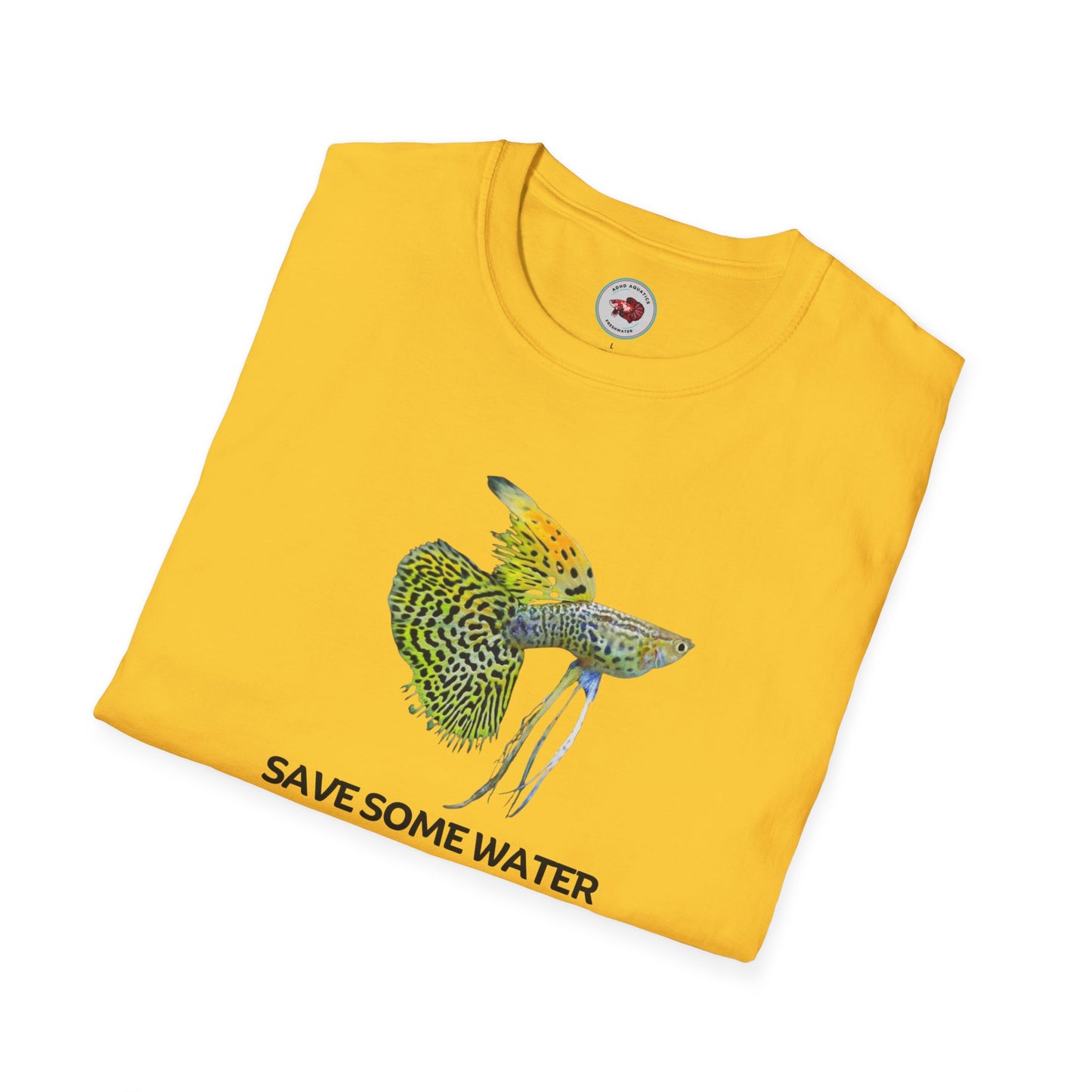Guppy Save Water For Fishes Unisex Softstyle T-Shirt
