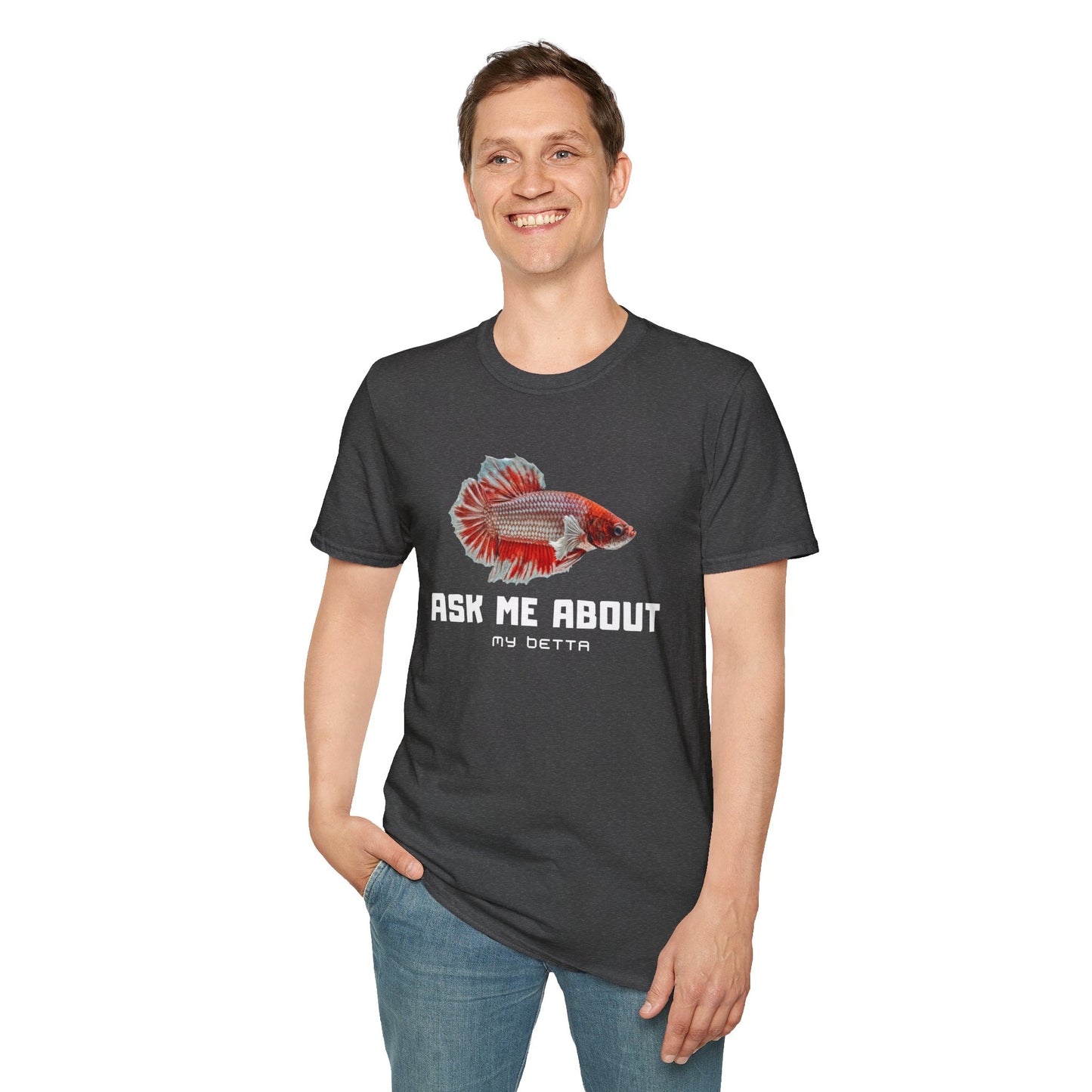 Ask Me About My Bettas Unisex Softstyle T-Shirt by ADHD Aquatics