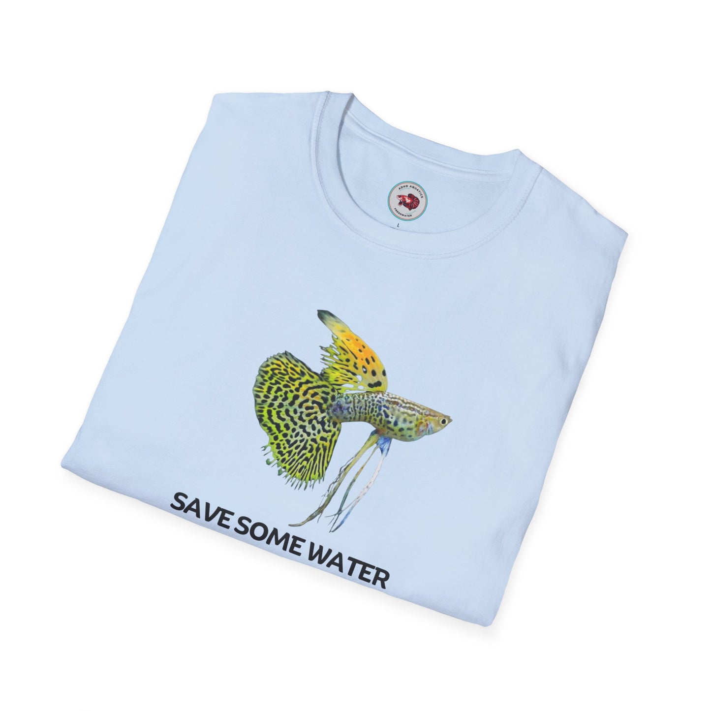 Guppy Save Water For Fishes Unisex Softstyle T-Shirt